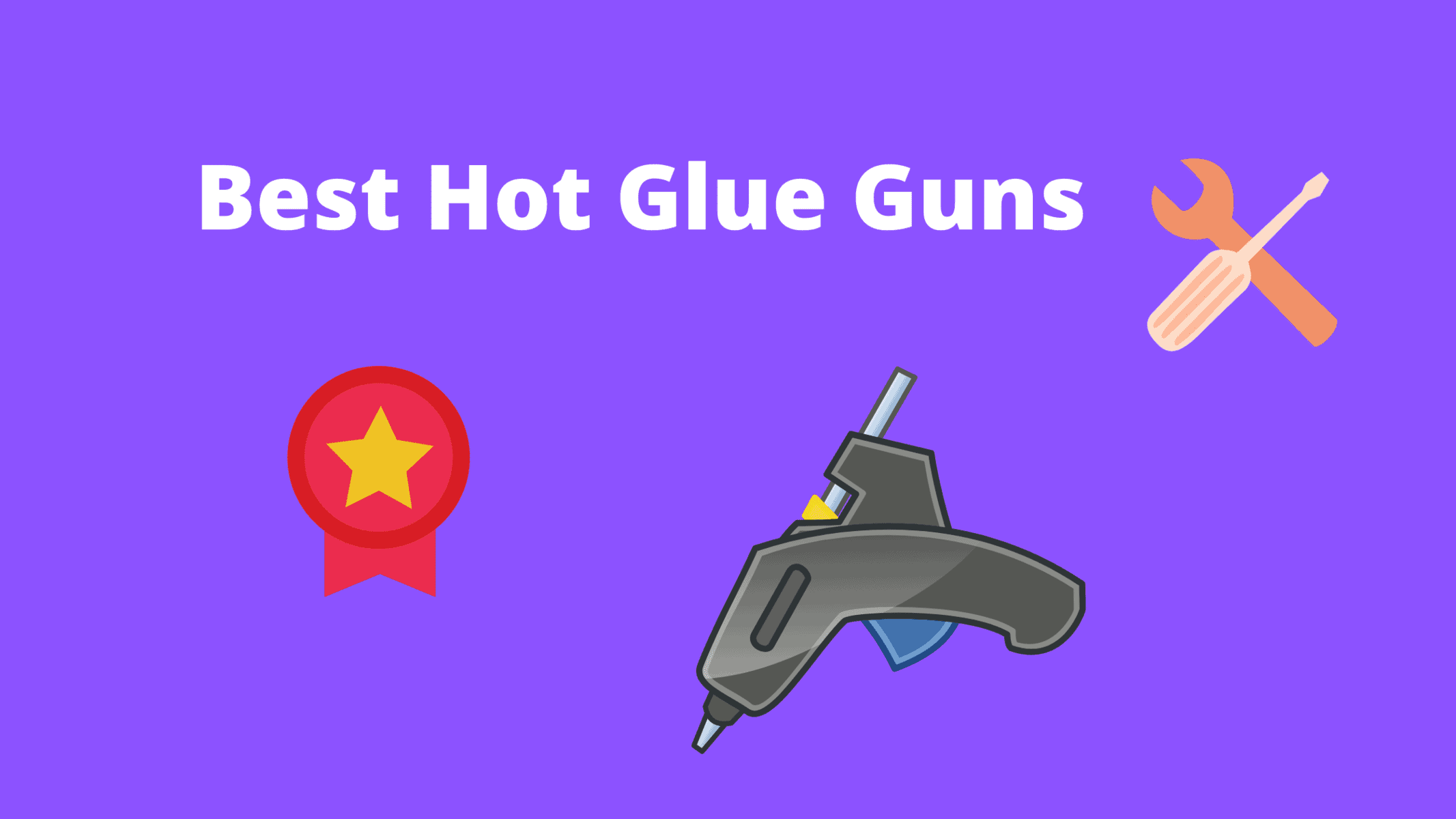 Best Hot Glue Guns Our Top 7 In 2024