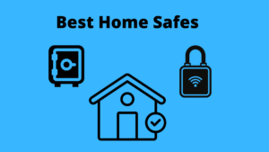 10 Best Home Safes To Secure Your Valuables